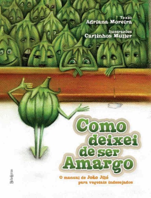Como deixei de ser amargo, Adriana Moreira
