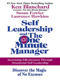 Self Leadership and the One Minute Manager, Ken Blanchard, Lawrence Hawkins, Susan Fowler