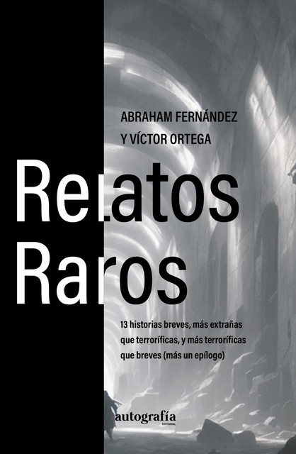 Relatos raros, Abraham Fernández, Víctor Ortega