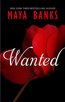 Wanted, Maya Banks