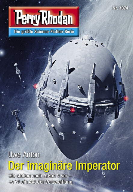 Perry Rhodan 3074: Der imaginäre Imperator, Uwe Anton