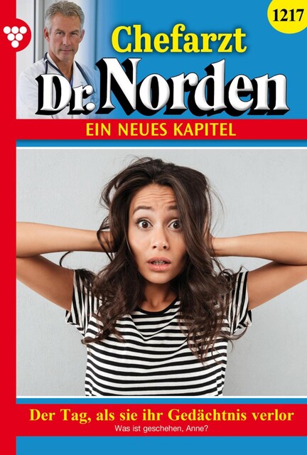 Chefarzt Dr. Norden 1217 – Arztroman, Jenny Pergelt
