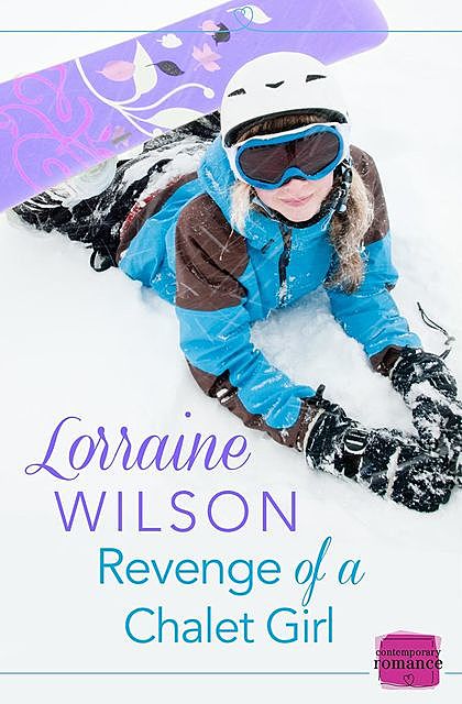 Revenge of a Chalet Girl, Lorraine Wilson