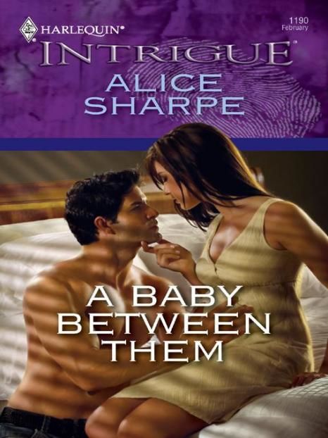 A Baby Between Them, Alice Sharpe