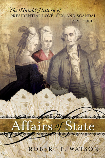 Affairs of State, Robert Watson