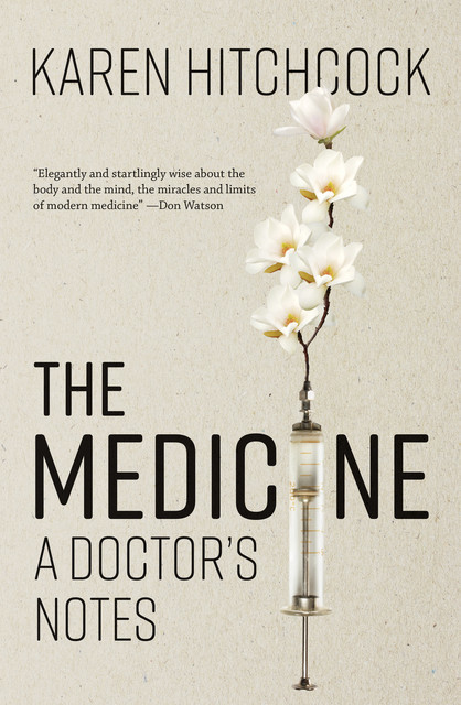 The Medicine, Karen Hitchcock