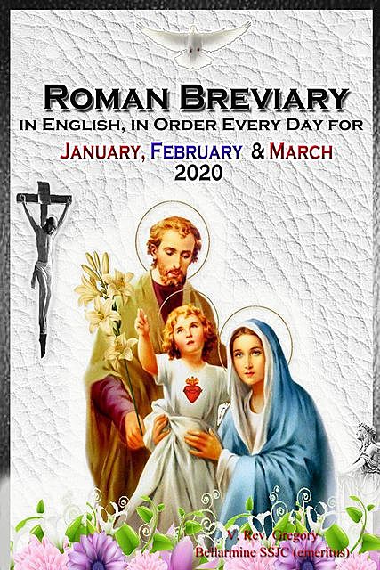 The Roman Breviary, V. Rev. Gregory Bellarmine SSJC+
