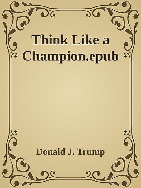 Think Like a Champion.epub, Donald Trump