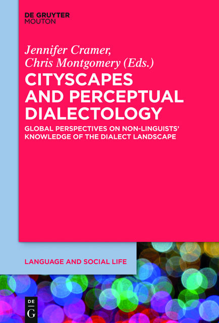 Cityscapes and Perceptual Dialectology, Chris Montgomery, Jennifer Cramer