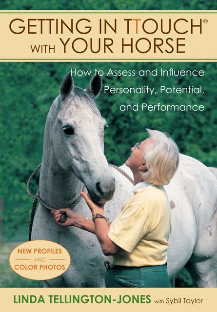 Getting in TTouch with Your Horse, Linda Tellington-Jones