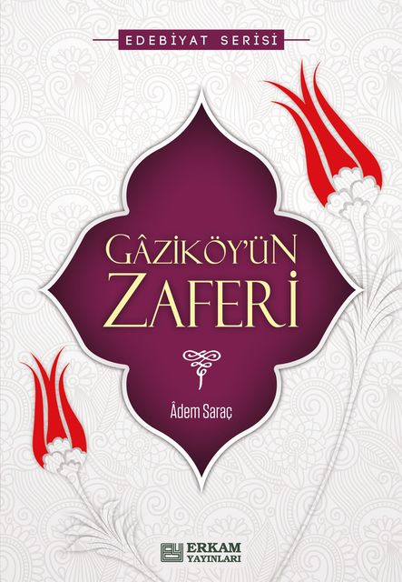 Gaziköy'ün Zaferi, Adem Saraç