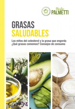 Grasas saludables, Néstor Palmetti