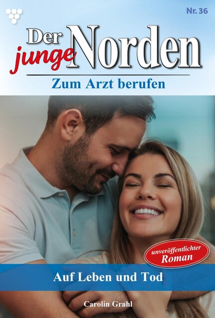 Der junge Norden 36 – Arztroman, Carolin Grahl