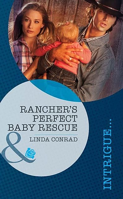 Rancher's Perfect Baby Rescue, Linda Conrad