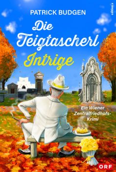 Die Teigtascherl-Intrige, Patrick Budgen