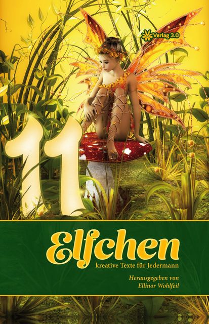 Elfchen – kreative Texte für Jedermann, Ellinor Wohlfeil