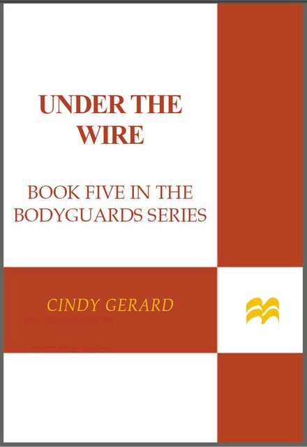 Under the Wire, Cindy Gerard