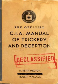 The Official CIA Manual of Trickery and Deception, H.Keith Melton