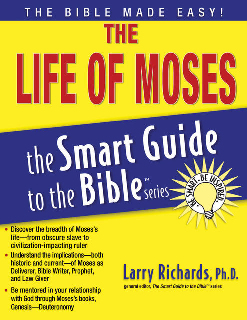 The Life of Moses, Larry Richards