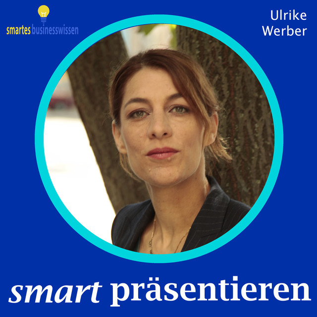 Smart präsentieren, Ulrike Werber