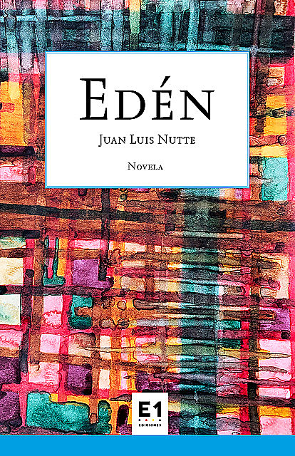 Edén, Juan Luis Nutte