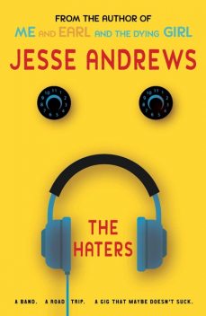 The Haters, Jesse Andrews