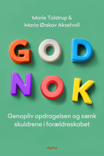 God nok, Maria Ørskov Akselvoll, Marie Tolstrup