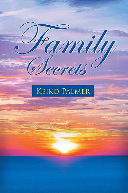 Family Secrets, Keiko Palmer