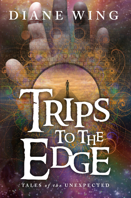 Trips to the Edge, Diane Wing