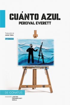 CUÁNTO AZUL, Percival Everet