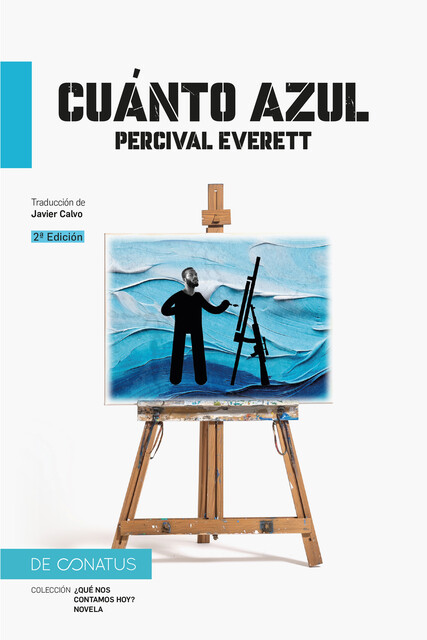 CUÁNTO AZUL, Percival Everet