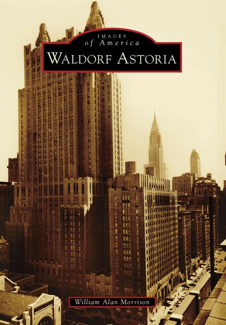 Waldorf Astoria, William Morrison