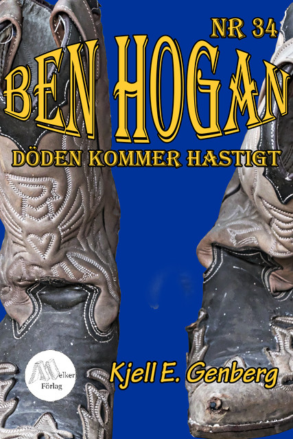 Ben Hogan – Nr 34 – Döden kommer hastigt, Kjell E.Genberg