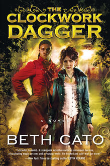 The Clockwork Dagger, Beth Cato