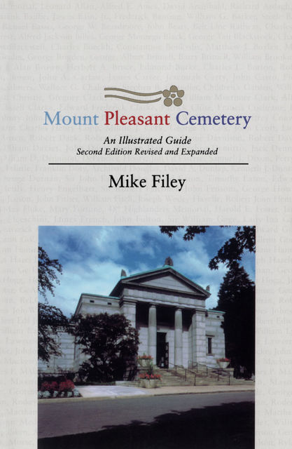 Mount Pleasant Cemetery, Mike Filey