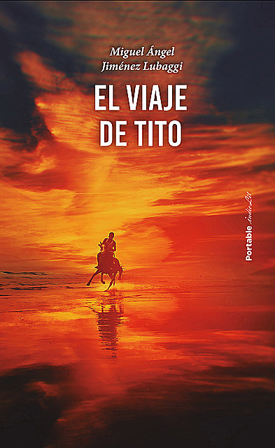 El viaje de Tito, Miguel Ángel Jiménez Lubaggi