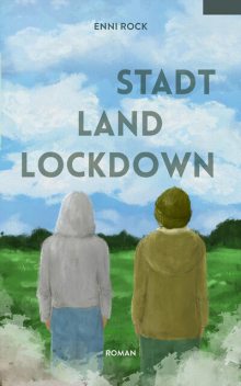 Stadt. Land. Lockdown, Enni Rock, Kontext Kassel, Maren Keller