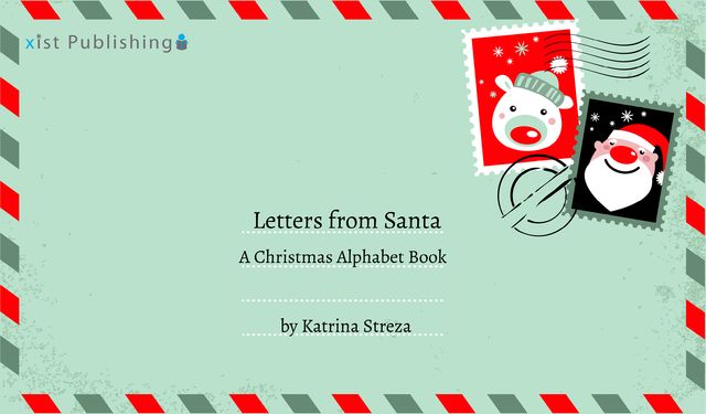 Letters from Santa: A Christmas Alphabet, Katrina Streza