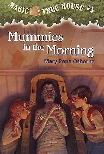 Mummies in the Morning, Mary Pope Osborne