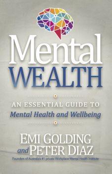 Mental Wealth, Emi Golding, Peter Diaz