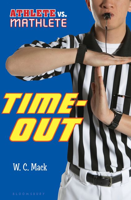 Athlete vs. Mathlete: Time-Out, W.C.Mack