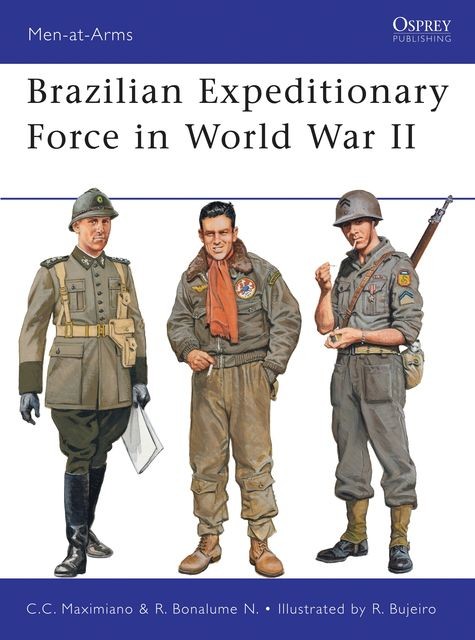 Brazilian Expeditionary Force in World War II, Cesar Campiani Maximiano, Ricardo Bonalume Neto