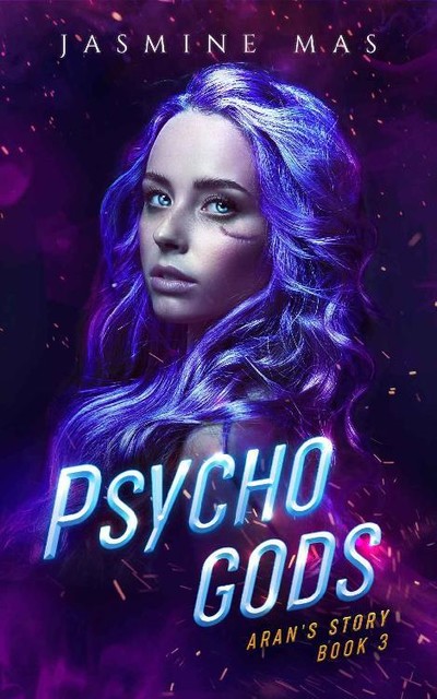 Psycho Gods: Arans's Story Book 3 (Cruel Shifterverse 6), Jasmine Mas