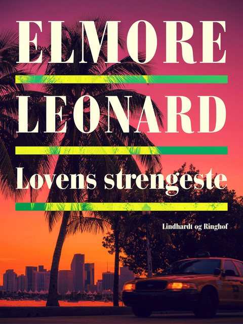 Lovens strengeste, Elmore Leonard