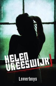 Loverboys, Helen Vreeswijk