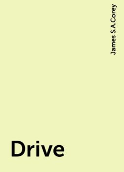 Drive, James S.A.Corey
