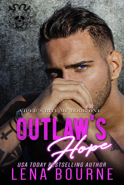 Outlaw's Hope (Viper's Bite MC, Book 1), Lena Bourne