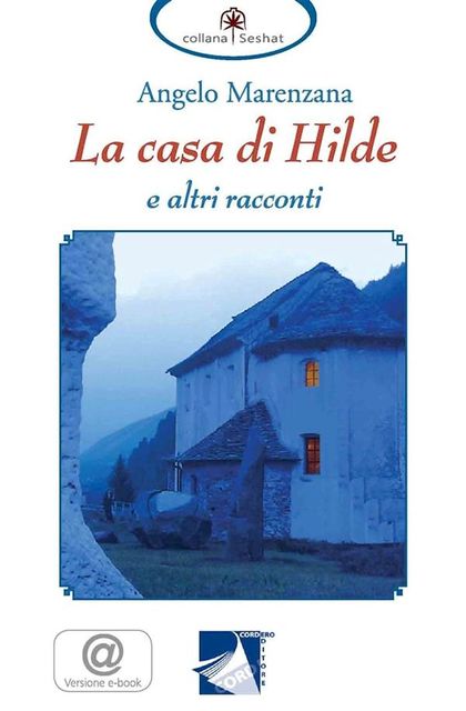 La casa di Hilde e altri racconti, Angelo Marenzana