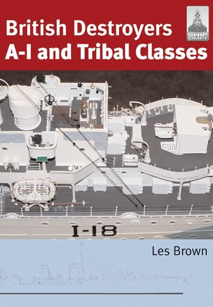 British Destroyers A-I and Tribal Classes, Les Brown