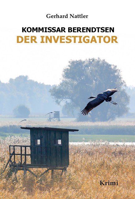 Der Investigator, Gerhard Nattler